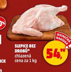 SLEPICE BEZ DROBŮ