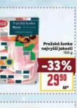 PRAŽSKÁ ŠUNKA NEJVYŠŠÍ JAKOSTI