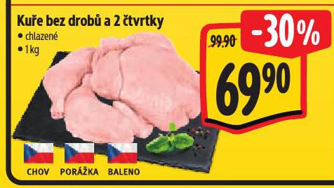 KUŘE BEZ DROBŮ A 2 ČTVRTKY