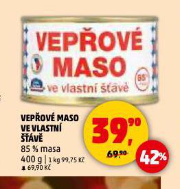 VEPŘOVÉ MASO VE VLASTNÍ ŠŤÁVĚ