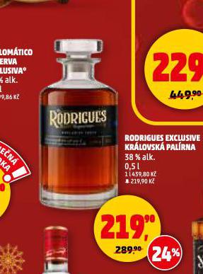 RODRIGUES EXCLUSIVE KRÁLOVSKÁ PALÍRNA
