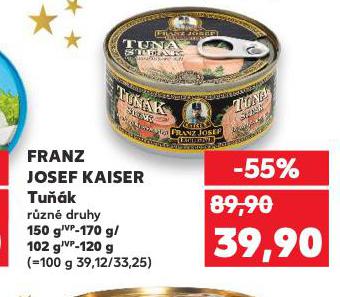 FRANZ JOSEF KAISER TUŇÁK