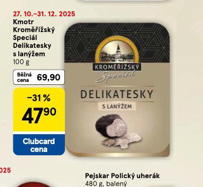 KMOTR KROM��͎SK� SPECI�L DELIKATESKY S LANݎI