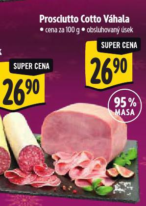 PROSCIUTTO COTTO VÁHALA