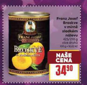 FRANZ JOSEF BROSKVE V M�RN� SLADK�M N�LEVU