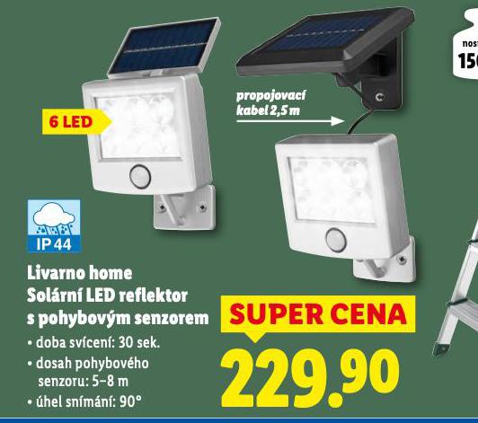 LIVARNO HOME SOL�RN� LED REFLEKTOR S POHYBOV�M SENZOREM