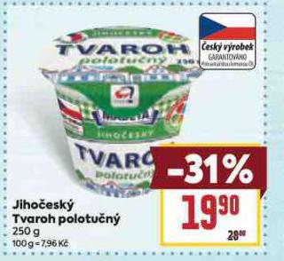 JIHO�ESK� TVAROH POLOTU�N�