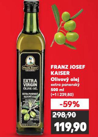FRANZ JOSEF KAISER OLIVOV� OLEJ