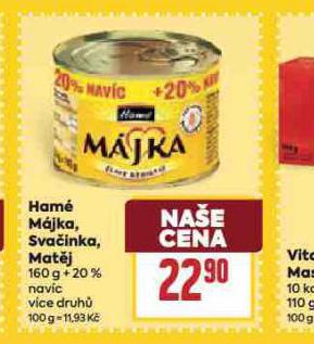 HAM� M�JKA, SVA�INKA, MAT�J