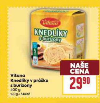 VITANA KNEDL�KY V PR��KU