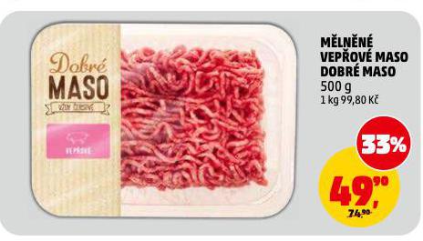 MĚLNĚNÉ VEPŘOVÉ MASO DOBRÉ MASO