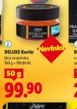 DELUXE KAVI�R