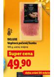 DELUXE VEPŘOVÁ PEČENĚ / ŠUNKA
