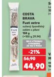 COSTA BRAVA FUET EXTRA