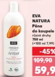EVA NATURA P�NA DO KOUPELE