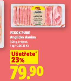 PIKOK PURE ANGLICK� SLANINA